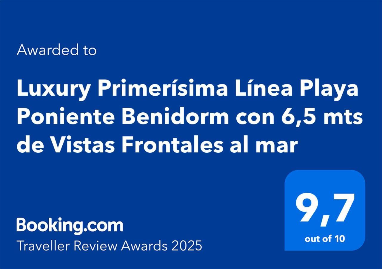 Luxury Primerisima Linea Playa Poniente Benidorm Con 6,5 Mts De Vistas Frontales Al Mar מראה חיצוני תמונה